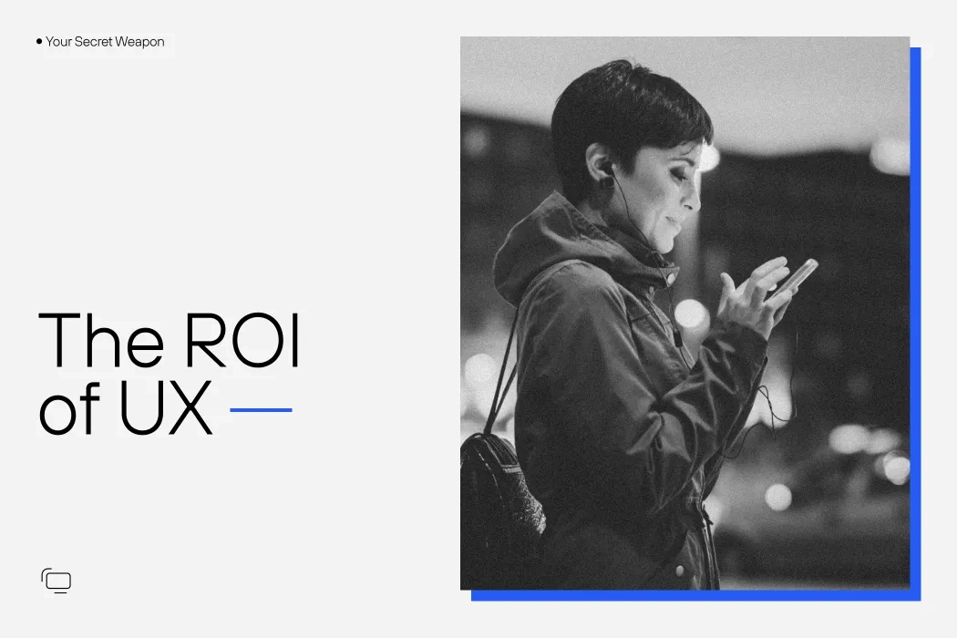 the ROI of the UX